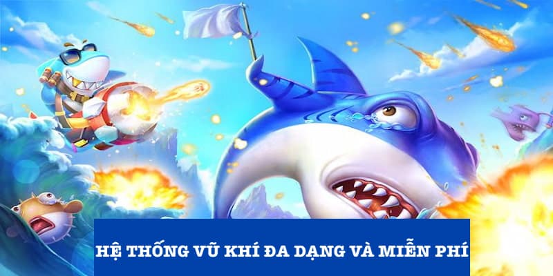 Bắn Cá Giao Đấu - Game Đổi Thưởng Săn Tiền Tỷ Uy Tín 2 Nhà sản xuất cung cấp hệ thống vũ khí miễn phí cho khách hàng