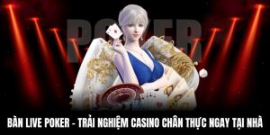 bàn live poker goal123