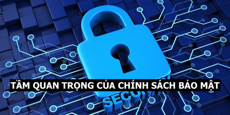 Chính Sách Bảo Mật Goal123 1 Mức độ quan trọng của chính sách bảo mật mà bạn nên nắm rõ
