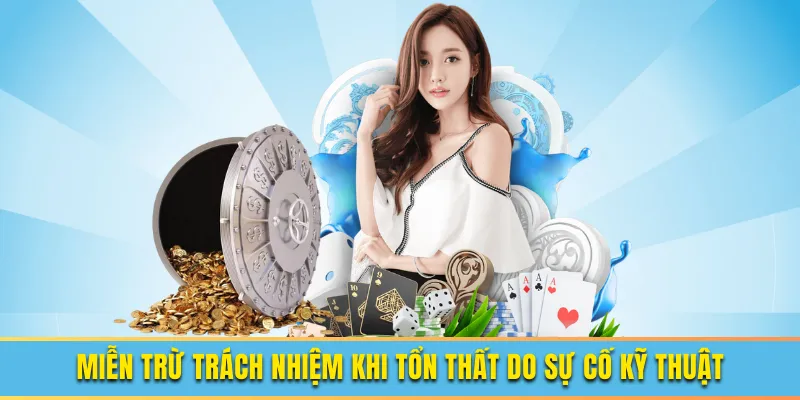 Miễn trừ trách nhiệm goal123 2 Miễn trừ trách nhiệm khi sự cố do tổn thất