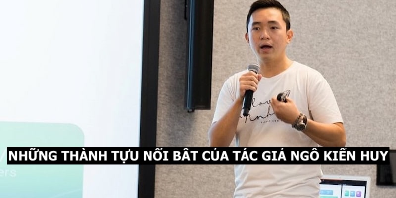 CEO Ngô Kiến Huy 3 Hành trình vượt khó của CEO thương hiệu hàng đầu