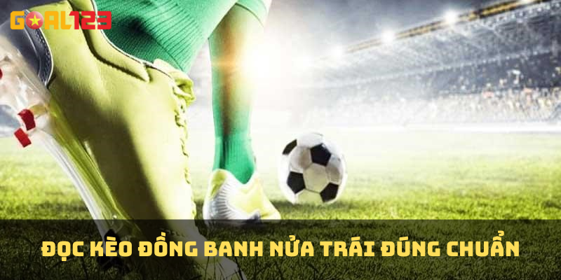 Kèo Chấp Trong Bóng Đá: Hướng Dẫn Chi Tiết Và Mẹo Đặt Cược Hiệu Quả 2 đọc kèo banh nửa trái chuẩn