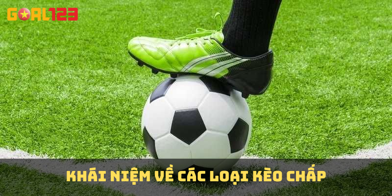 Kèo Chấp Trong Bóng Đá: Hướng Dẫn Chi Tiết Và Mẹo Đặt Cược Hiệu Quả 1 khái niệm về kèo chấp