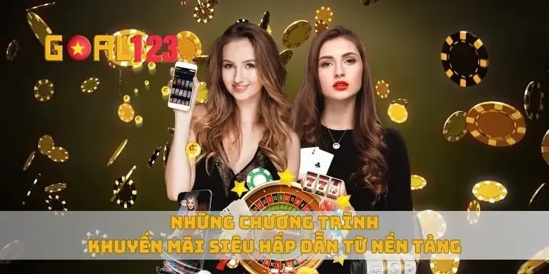 khuyến mãi siêu hấp dẫn từ nền tảng